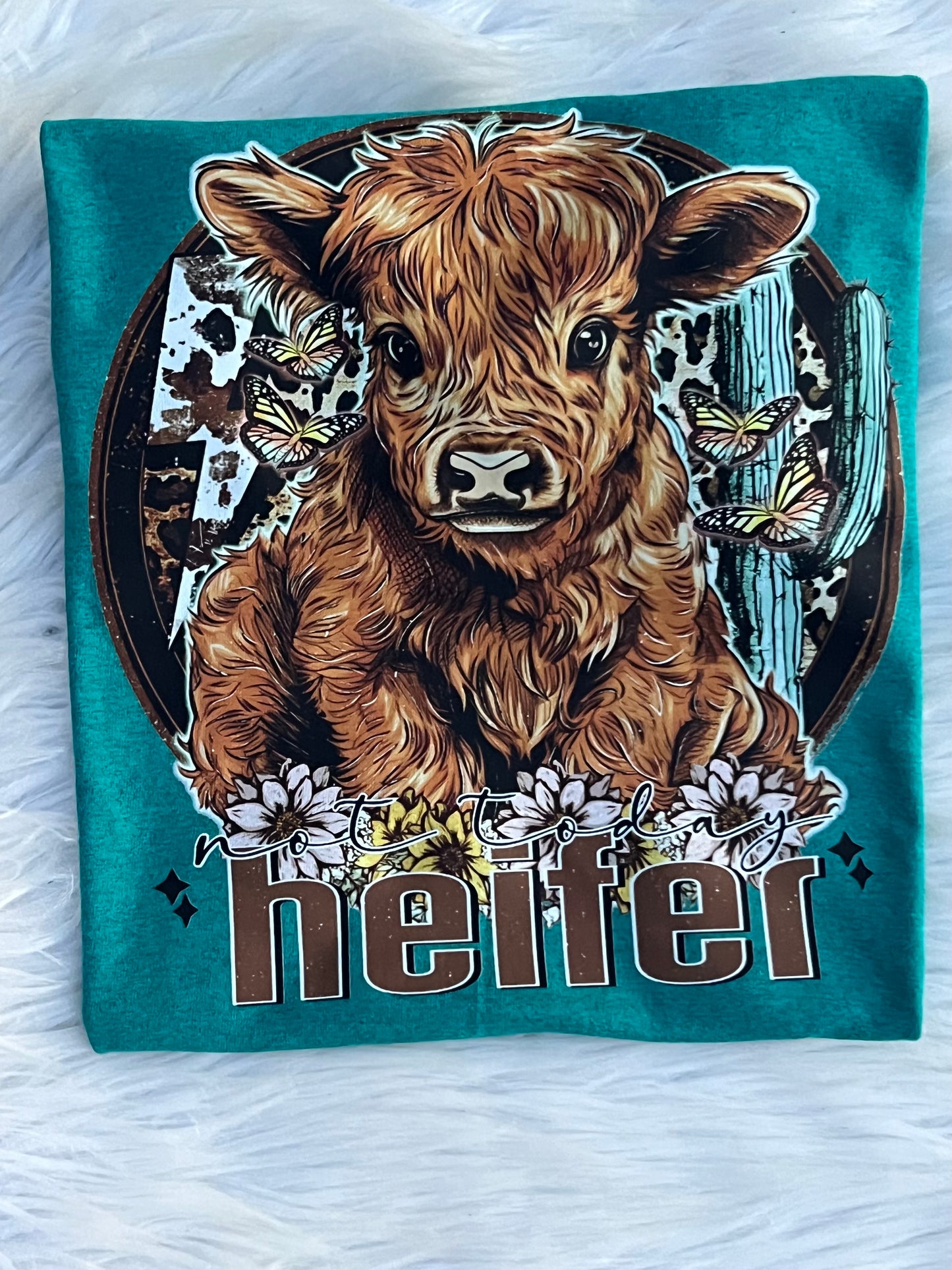 * PRE - ORDER * Not Today Heifer TEE