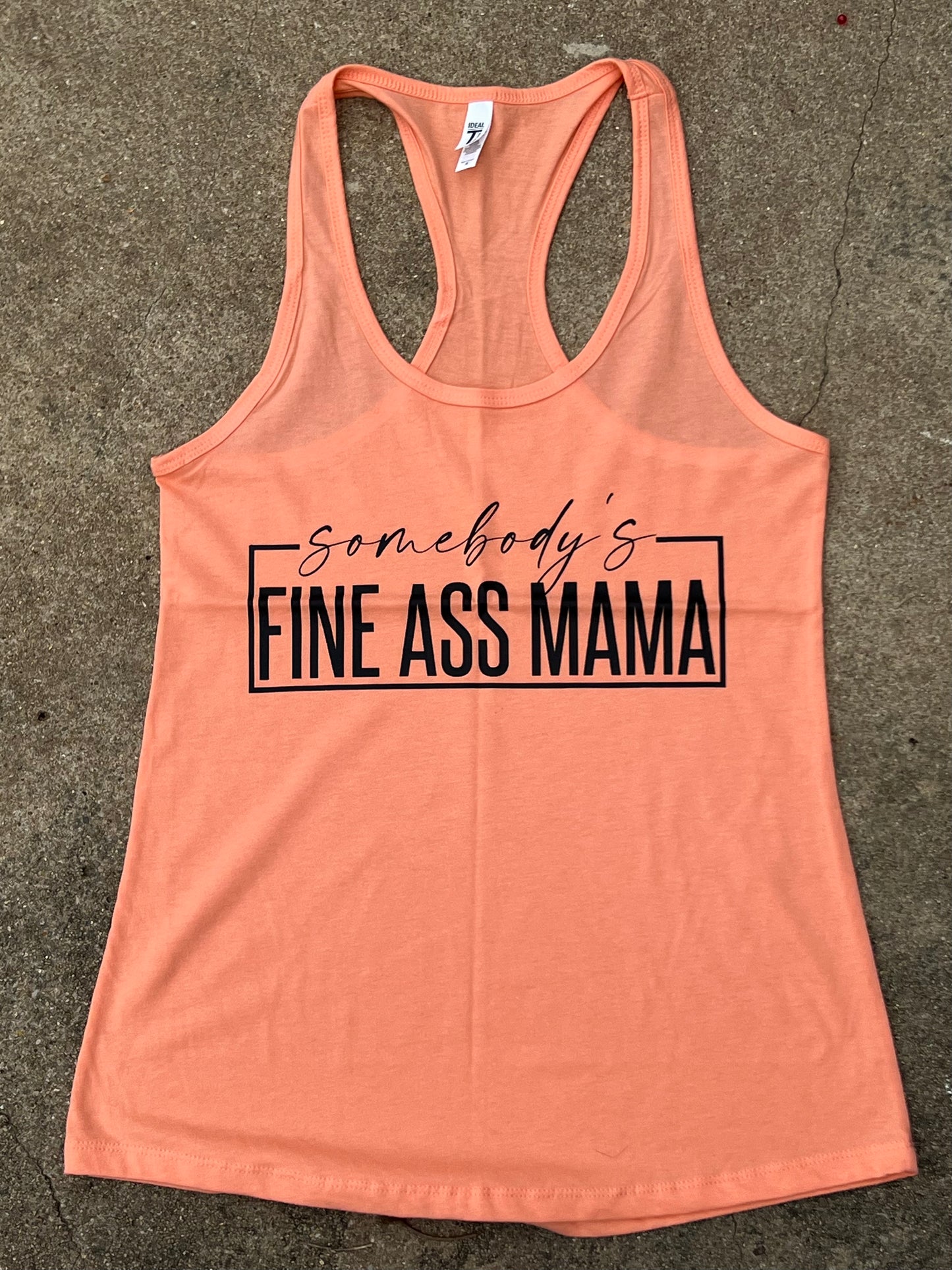 Somebody’s Fine Ass Mama Tank