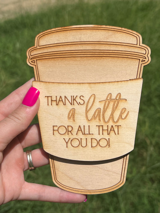 Thanks A Latte for All That You Do Gift Card Holder