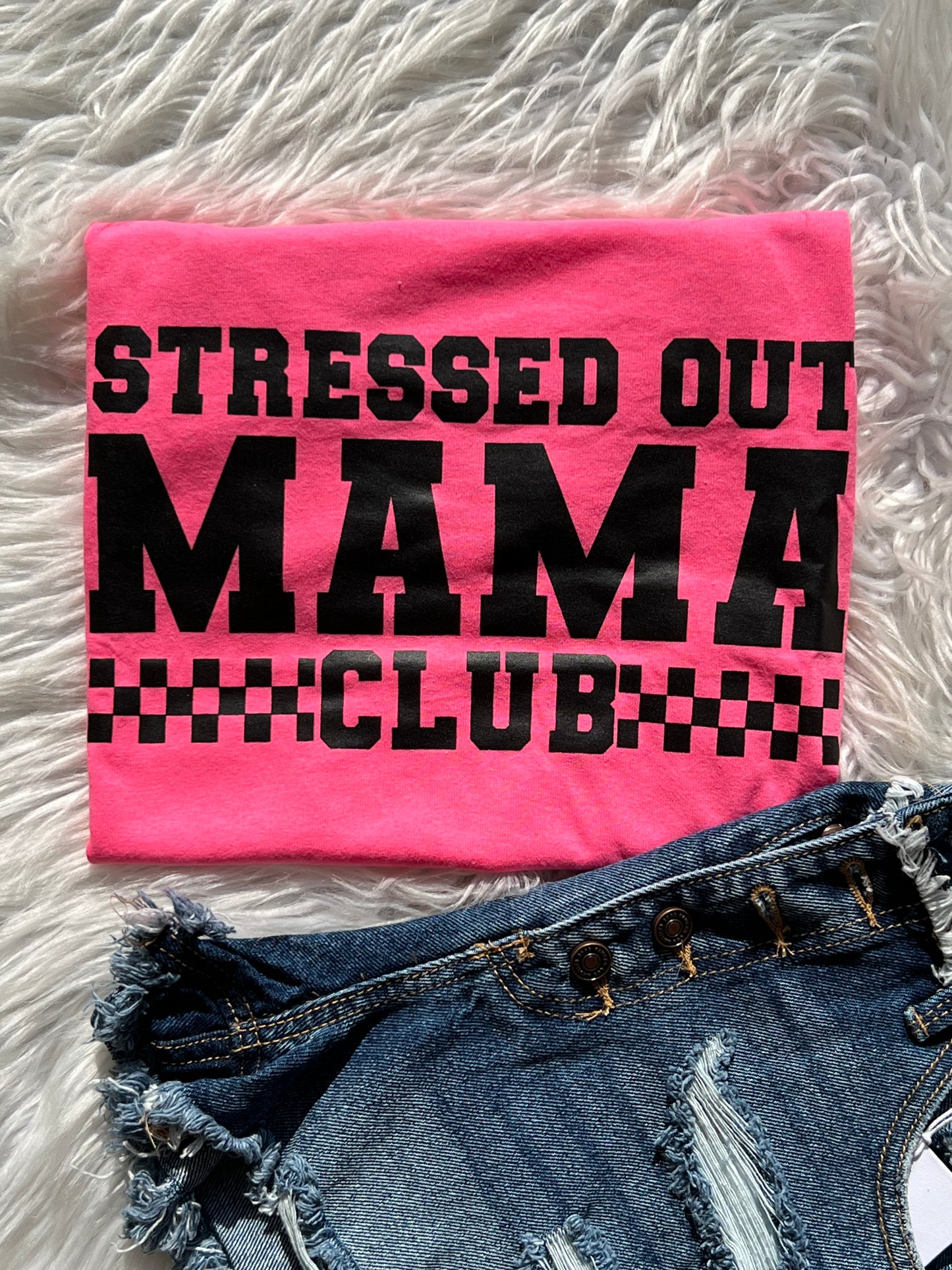 Stressed Out Mama TEE